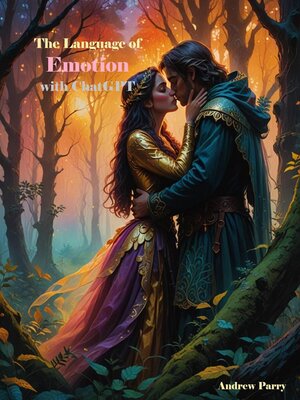 cover image of The Language of Emotion with ChatGPT